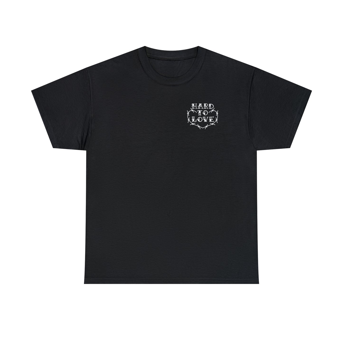 Hard To Love Shirt