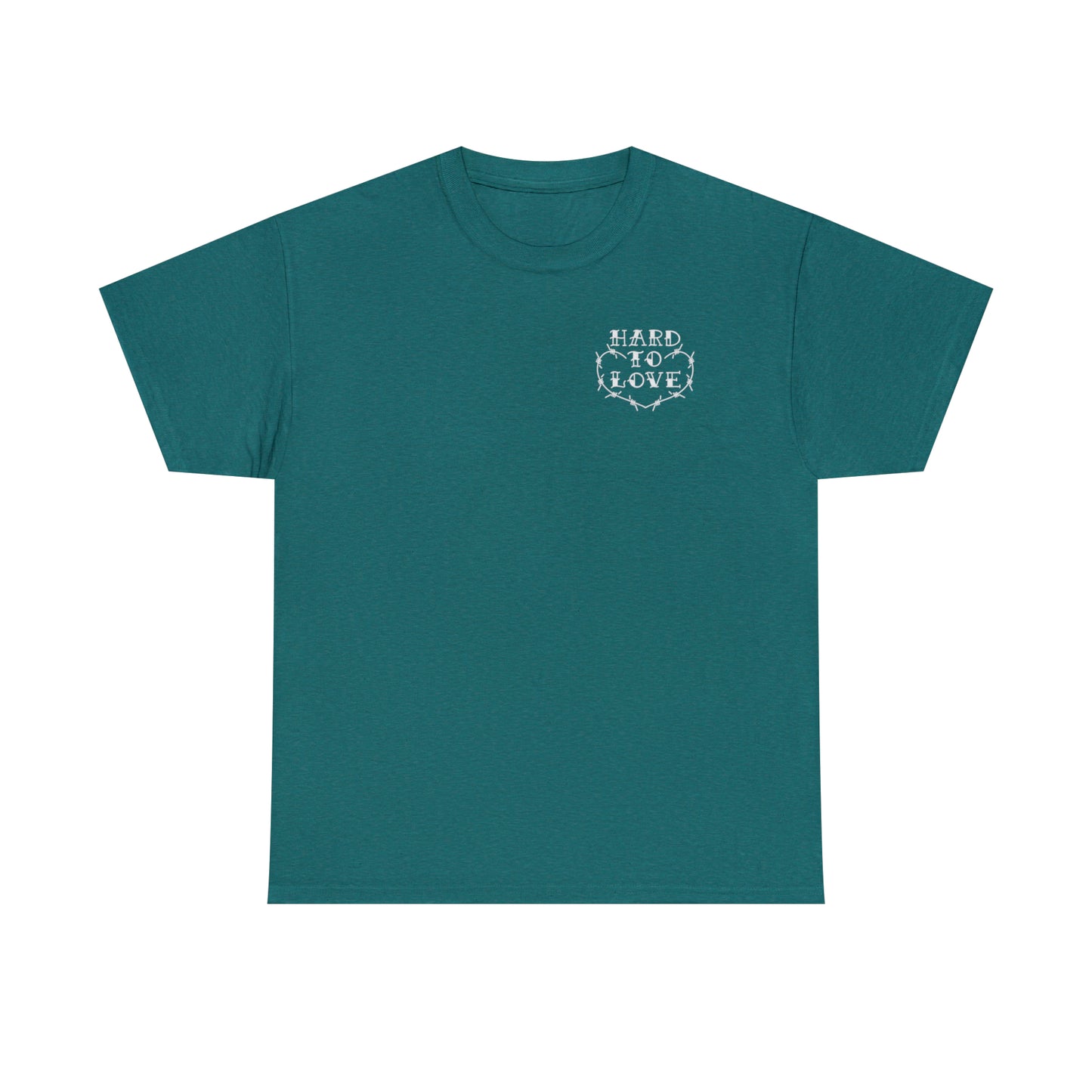 Hard To Love Shirt