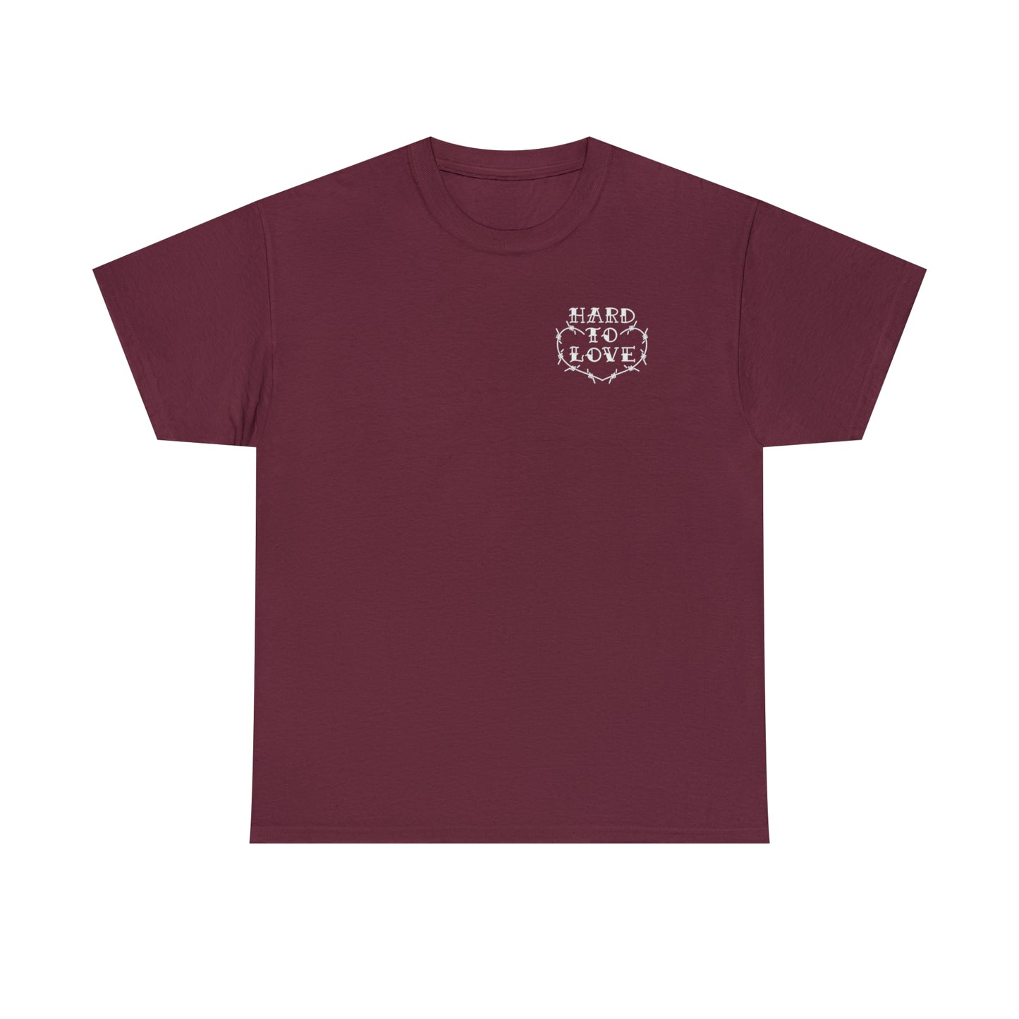Hard To Love Shirt