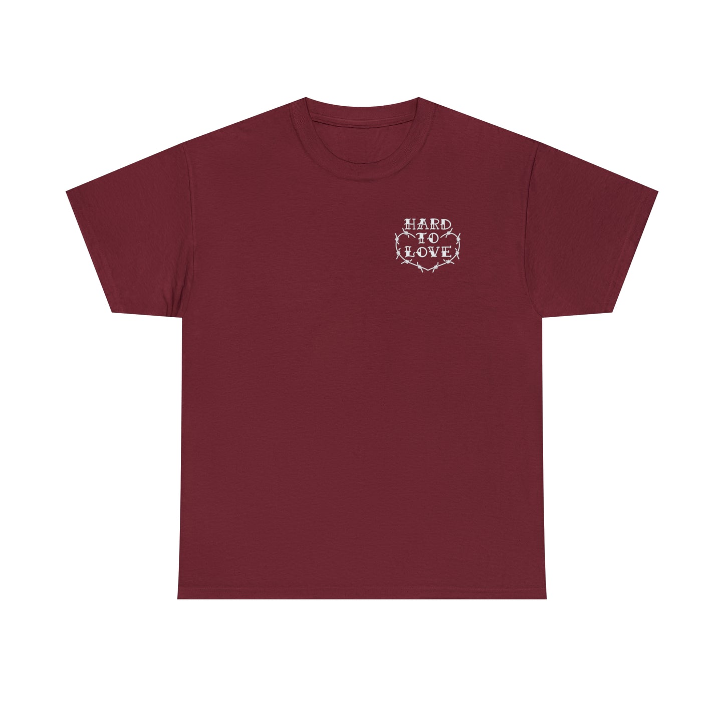 Hard To Love Shirt